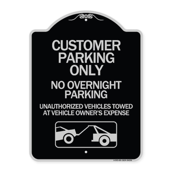 Customer Parking Only No Overnight Parking Unauthorized Vehicles Towed at Owner Expen, BS-1824-24206
